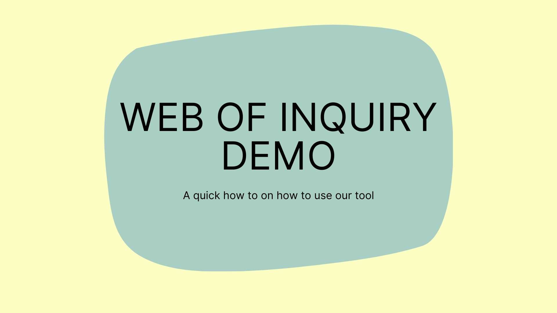 web of inquiry demo 1